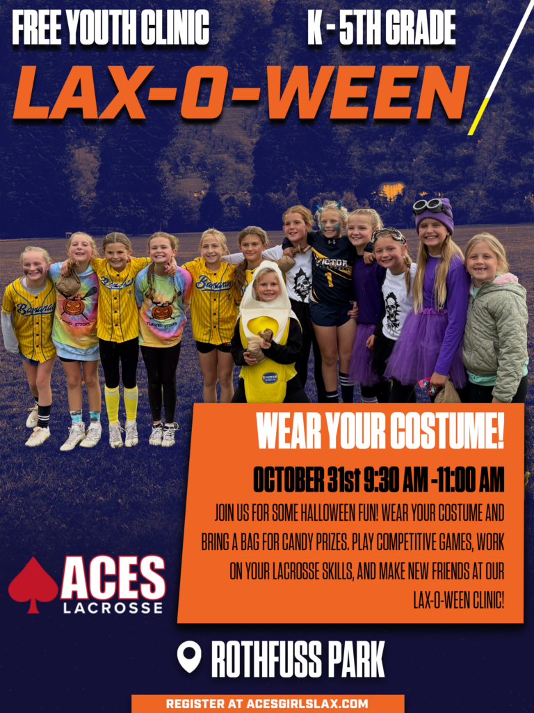 Join Aces Elite for Lax-O-Ween on October 31 at Rothfuss Park. A Halloween lacrosse clinic for girls in graduation years 2035–2039.
